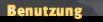 Benutzung